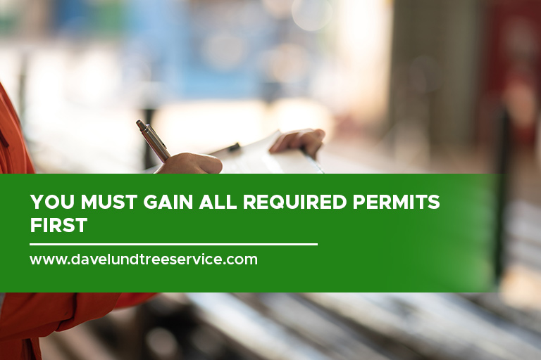 You must gain all required permits first